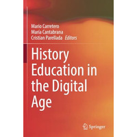 History Education in the Digital Age [Paperback]