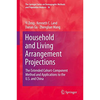 Household and Living Arrangement Projections: The Extended Cohort-Component Meth [Hardcover]