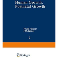 Human Growth: 2 Postnatal Growth [Paperback]