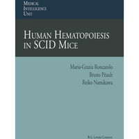 Human Hematopoiesis in SCID Mice [Paperback]