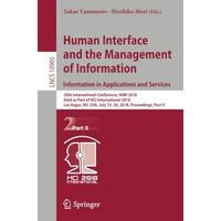 Human Interface and the Management of Information. Information in Applications a [Paperback]