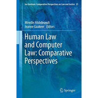 Human Law and Computer Law: Comparative Perspectives [Hardcover]