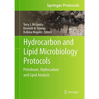 Hydrocarbon and Lipid Microbiology Protocols: Petroleum, Hydrocarbon and Lipid A [Hardcover]