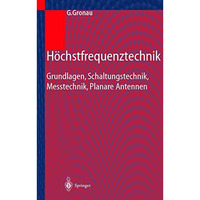 H?chstfrequenztechnik: Grundlagen, Schaltungstechnik, Messtechnik, Planare Anten [Hardcover]