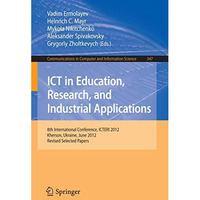 ICT in Education, Research, and Industrial Applications: 8th International Confe [Paperback]