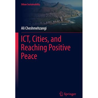 ICT, Cities, and Reaching Positive Peace [Paperback]