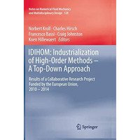 IDIHOM: Industrialization of High-Order Methods - A Top-Down Approach: Results o [Paperback]