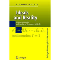 Ideals and Reality: Projective Modules and Number of Generators of Ideals [Paperback]