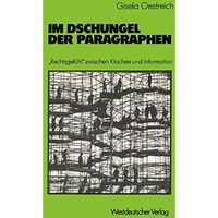 Im Dschungel der Paragraphen: Rechtsgef?hl zwischen Klischee und Information [Paperback]