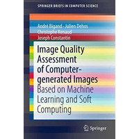 Image Quality Assessment of Computer-generated Images: Based on Machine Learning [Paperback]