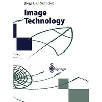 Image Technology: Advances in Image Processing, Multimedia and Machine Vision [Hardcover]