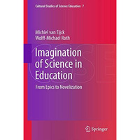 Imagination of Science in Education: From Epics to Novelization [Paperback]