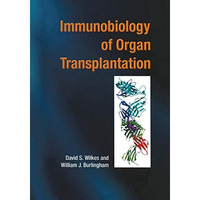 Immunobiology of Organ Transplantation [Hardcover]