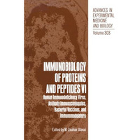 Immunobiology of Proteins and Peptides VI: Human Immunodeficiency Virus, Antibod [Paperback]