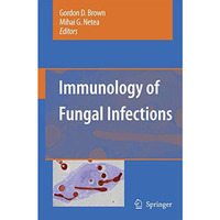 Immunology of Fungal Infections [Paperback]