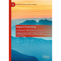 Impact Investing: Instruments, Mechanisms and Actors [Hardcover]