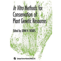 In Vitro Methods for Conservation of Plant Genetic Resources [Paperback]