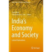 Indias Economy and Society: Lateral Explorations [Paperback]