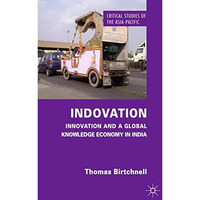 Indovation: Innovation and a Global Knowledge Economy in India [Paperback]