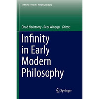 Infinity in Early Modern Philosophy [Paperback]