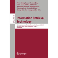 Information Retrieval Technology: 13th Asia Information Retrieval Societies Conf [Paperback]