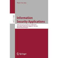 Information Security Applications: 20th International Conference, WISA 2019, Jej [Paperback]