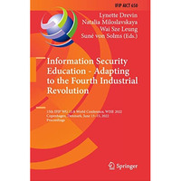 Information Security Education - Adapting to the Fourth Industrial Revolution: 1 [Hardcover]