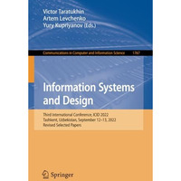 Information Systems and Design: Third International Conference, ICID 2022, Tashk [Paperback]