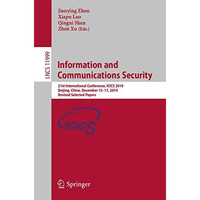 Information and Communications Security: 21st International Conference, ICICS 20 [Paperback]