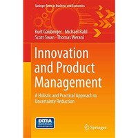 Innovation and Product Management: A Holistic and Practical Approach to Uncertai [Hardcover]