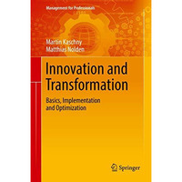 Innovation and Transformation: Basics, Implementation and Optimization [Hardcover]