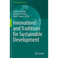 Innovations and Traditions for Sustainable Development [Paperback]