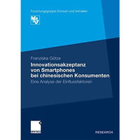 Innovationsakzeptanz von Smartphones bei chinesischen Konsumenten: Eine Analyse  [Paperback]