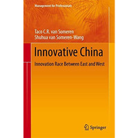 Innovative China: Innovation Race Between East and West [Hardcover]