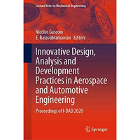 Innovative Design, Analysis and Development Practices in Aerospace and Automotiv [Hardcover]