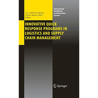 Innovative Quick Response Programs in Logistics and Supply Chain Management [Paperback]