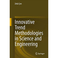 Innovative Trend Methodologies in Science and Engineering [Hardcover]