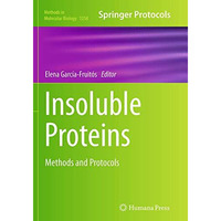 Insoluble Proteins: Methods and Protocols [Paperback]