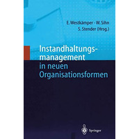 Instandhaltungsmanagement in neuen Organisationsformen [Hardcover]