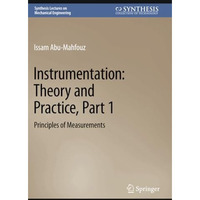 Instrumentation: Theory and Practice, Part 1: Principles of Measurements [Paperback]