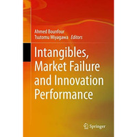 Intangibles, Market Failure and Innovation Performance [Hardcover]