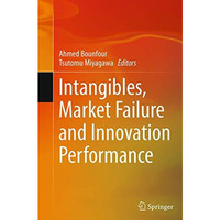 Intangibles, Market Failure and Innovation Performance [Paperback]