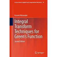 Integral Transform Techniques for Green's Function [Hardcover]