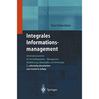 Integrales Informationsmanagement: Informationssysteme f?r Gesch?ftsprozesse  M [Hardcover]