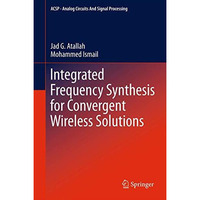 Integrated Frequency Synthesis for Convergent Wireless Solutions [Paperback]