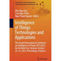 Intelligence of Things: Technologies and Applications: The Second International  [Paperback]