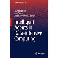 Intelligent Agents in Data-intensive Computing [Hardcover]