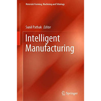 Intelligent Manufacturing [Hardcover]