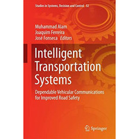 Intelligent Transportation Systems: Dependable Vehicular Communications for Impr [Hardcover]