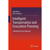 Intelligent Transportation and Evacuation Planning: A Modeling-Based Approach [Hardcover]